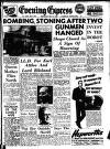 Aberdeen Evening Express Thursday 10 May 1956 Page 1