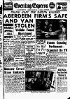 Aberdeen Evening Express Monday 23 June 1958 Page 1