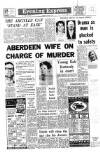Aberdeen Evening Express Thursday 06 August 1970 Page 1