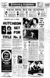 Aberdeen Evening Express Saturday 21 July 1973 Page 1