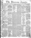 Inverness Courier Wednesday 30 March 1836 Page 1