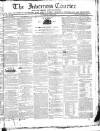 Inverness Courier Wednesday 19 June 1839 Page 1