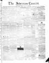 Inverness Courier Wednesday 02 October 1839 Page 1