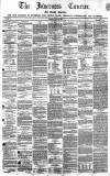 Inverness Courier Thursday 13 June 1850 Page 1
