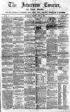Inverness Courier Thursday 26 April 1860 Page 1