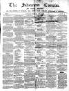 Inverness Courier Thursday 04 April 1861 Page 1