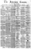 Inverness Courier Thursday 03 April 1862 Page 1