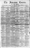Inverness Courier Thursday 18 June 1863 Page 1
