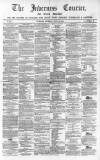 Inverness Courier Thursday 23 April 1863 Page 1