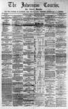 Inverness Courier Thursday 10 September 1863 Page 1