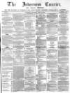 Inverness Courier Thursday 20 April 1865 Page 1