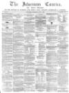 Inverness Courier Thursday 04 June 1868 Page 1