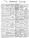 Inverness Courier Thursday 22 April 1869 Page 1
