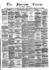 Inverness Courier Thursday 16 April 1885 Page 1