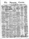 Inverness Courier Thursday 16 July 1885 Page 1