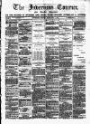 Inverness Courier Friday 04 February 1887 Page 1