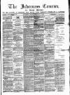 Inverness Courier Friday 17 February 1888 Page 1