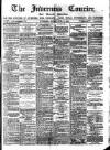 Inverness Courier Friday 14 June 1895 Page 1