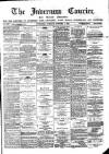 Inverness Courier Tuesday 01 October 1895 Page 1