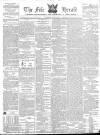 Fife Herald Thursday 13 July 1843 Page 1