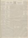Fife Herald Tuesday 04 November 1845 Page 1