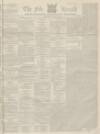 Fife Herald Thursday 27 November 1845 Page 1