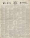 Fife Herald Thursday 07 January 1847 Page 1