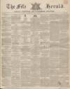 Fife Herald Thursday 06 May 1847 Page 1