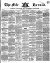 Fife Herald Thursday 28 June 1849 Page 1