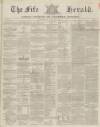 Fife Herald Thursday 25 July 1850 Page 1
