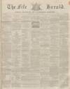 Fife Herald Thursday 03 April 1851 Page 1
