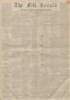 Fife Herald Thursday 01 July 1852 Page 1