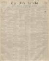 Fife Herald Thursday 15 September 1853 Page 1
