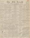 Fife Herald Thursday 29 September 1853 Page 1