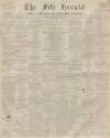 Fife Herald Thursday 10 November 1853 Page 1