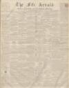 Fife Herald Thursday 05 July 1855 Page 1