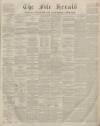 Fife Herald Thursday 10 January 1856 Page 1