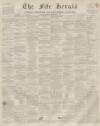 Fife Herald Thursday 17 September 1857 Page 1