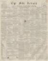 Fife Herald Thursday 12 November 1857 Page 1