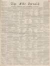 Fife Herald Thursday 29 September 1859 Page 1
