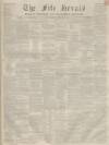 Fife Herald Thursday 24 November 1859 Page 1