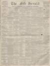 Fife Herald Thursday 19 July 1860 Page 1