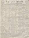 Fife Herald Thursday 01 November 1860 Page 1
