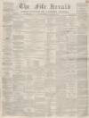 Fife Herald Thursday 22 November 1860 Page 1