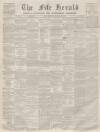 Fife Herald Thursday 29 November 1860 Page 1
