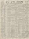 Fife Herald Thursday 27 November 1862 Page 1