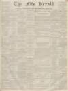 Fife Herald Thursday 19 November 1863 Page 1