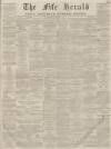 Fife Herald Thursday 21 January 1864 Page 1