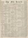 Fife Herald Thursday 01 November 1866 Page 1