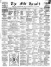 Fife Herald Thursday 24 October 1867 Page 1